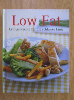 Low Fat. Erfolgsrezepte fur die schlanke Linie
