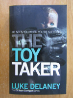 Anticariat: Luke Delaney - The Toy Taker