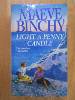 Maeve Binchy - Light a Penny Candle