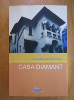 Magdalena Bratescu - Casa diamant