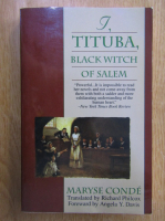 Maryse Conde - I, Tituba, Black Witch of Salem