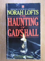 Norah Lofts - The Haunting of Gad's Hall