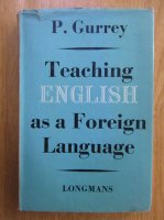 P. Gurrey - Teaching English as a Foreign Language