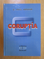 Pavel Abraham - Coruptia