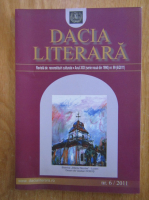 Revista Dacia Literara, anul XXII, nr. 6 (99), 2011