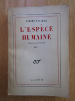 Robert Antelme - L'espece humaine