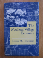 Robert Townsend - The Medieval Village Economy