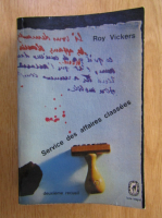 Anticariat: Roy Vickers - Service des affaires classees