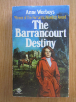 Anne Worboys - The Barrancourt Destiny