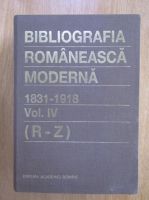 Bibliografia romaneasca moderna 1831-1918 (volumul 4, R-Z)
