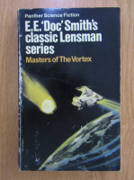 Anticariat: E. E. Smith - Masters of The Vortex