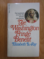 Anticariat: Elizabeth L. Ray - The Washington Fringe Benefit