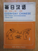 Everyday Chinese. 60 Fables and Anecdotes
