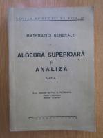 G. Petrescu - Algebra superioara si analiza (partea I)