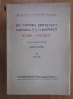 George Fotino - Din vremea renasterii nationale a Tarii Romanesti. Boierii Golesti (volumul 3)