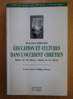 Georges Jehel - Education et cultures l'occident chretien