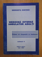 Georgeta Sinitchi - Medicina interna. Ambulator adulti (volumul 2)