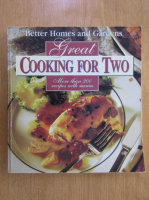Great Cooking for Two. More Than 200 Recipes with Menus