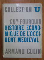 Guy Fourquin - Histoire economique de l'occident medieval