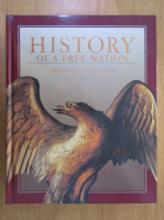 Henry Bragdon - History of a Free Nation