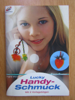 Ingrid Moras - Lucky Handy-Schmuck