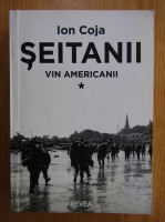 Ion Coja - Seitanii (volumul 1)