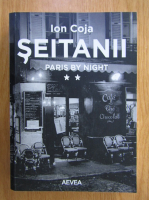 Ion Coja - Seitanii (volumul 2)
