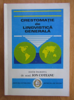 Anticariat: Ion Coteanu - Crestomatie de lingvistica generala