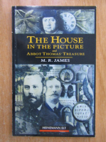 M. R. James - The House in the Picture