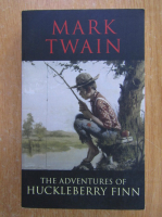 Anticariat: Mark Twain - The Adventures of Huckleberry Finn