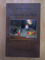 Nicolae Balasa - Acvariul cu fate