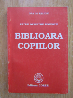 Petru Demetru Popescu - Biblioara copiilor