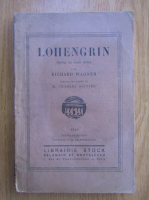 Anticariat: Richard Wagner - Lohengrin