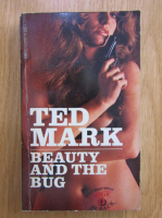 Ted Mark - Beauty and the Bug