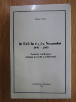 Traian Golea - In Exil in slujba Neamului, 1951-2000