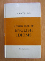 V. H. Collins - A Third Book of English Idioms