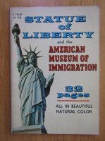 A Tour of the Statue of Liberty and the American Museum of Immigration