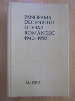 Anticariat: Al. Piru - Panorama deceniului literar romanesc 1940-1950