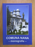 Alexandru Vasilescu - Comuna Nana. Monografie