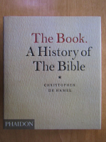 Anticariat: Christopher de Hamel - The Book. A History of The Bible