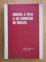 Anticariat: Congresul al VIII-lea al Ligii Comunistilor din Iugoslavia