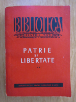 Constantin Maciuca - Patrie si libertate (volumul 2)