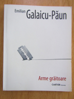 Emilian Galaicu Paun - Arme graitoare