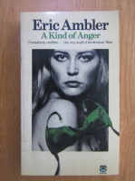 Eric Ambler - A Kind of Anger