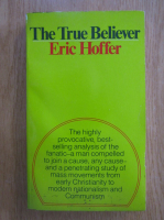 Eric Hoffer - The True Believer