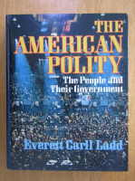Everett Carll Ladd - The American Polity