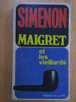 Georges Simenon - Maigret et les vieillards