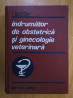 Anticariat: Ioan Boitor - Indrumator de obstetrica si ginecologie veterinara