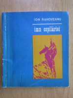 Ion Rahoveanu - Imn copilariei