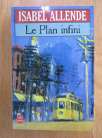 Isabel Allende - Le Plan infini